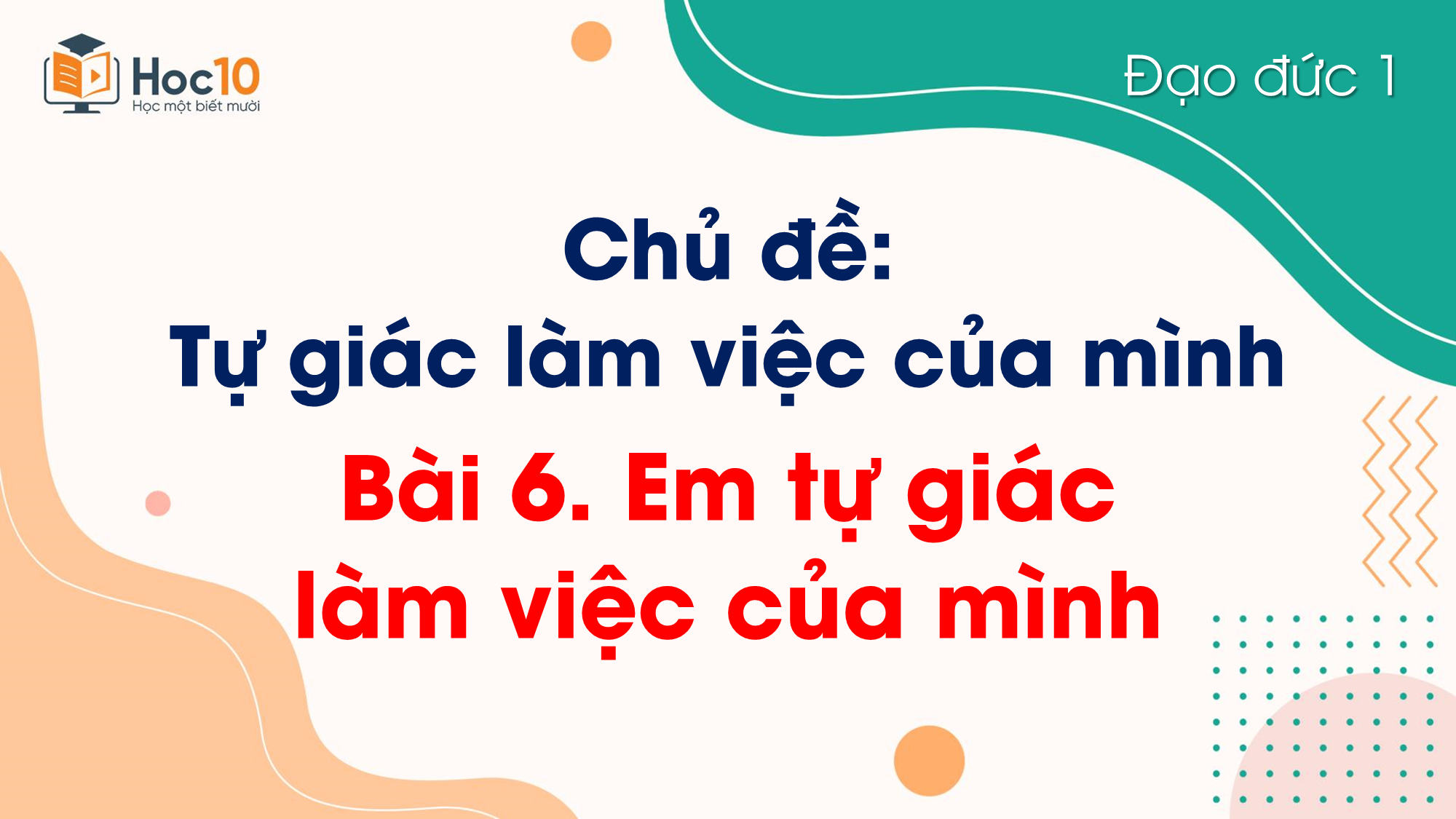 Bài 6 Em tự giác làm việc của mình